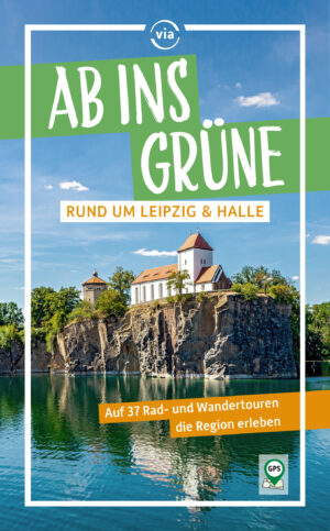 Ab ins Grüne – Rund um Leipzig & Halle
